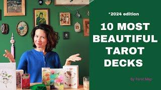 10 MOST BEAUTIFUL TAROT DECKS *2024 edition #tarotmap #mostbeautifultarotdecks #besttarot