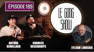 Le Gong Show - Ep.189 Sylvain Larocque