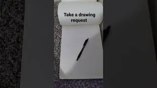 Who do I wanna draw? (Take requests)