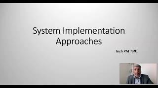 System Implementation Approaches