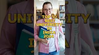 Top10 Best University’s In India By NIRF Ranking|2024|#top10#ytshorts#shorts