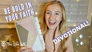 BE BOLD IN YOUR FAITH! Devotional!! Acts 4:11-13