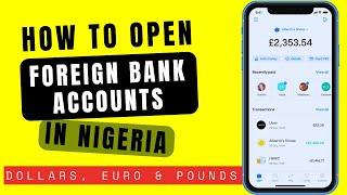 7 Best Apps and Websites to CREATE A Foreign Bank Account (US & UK) in Nigeria