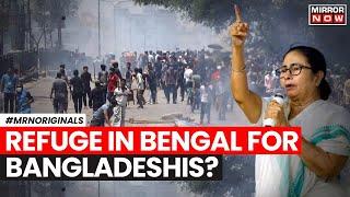 Bangladesh Student Protest | West Bengal Ready To Shelter Violence-Affected Bangladeshis? | Top News