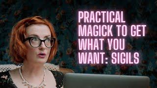 Practical Magic to Get what You Want: Sigils