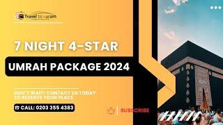 Exclusive 7-Night 4-Star Umrah Package 2024 with Travel To Haram  - Travel Umrah - Makkah