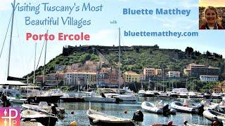 Porto Ercole --- Exploring Tuscany's Most Beautiful Villages