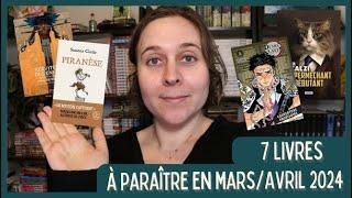 7 nouveaux livres à paraître en mars/avril 2024