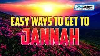 Easy Ways To Get To Jannah