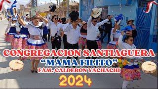 CONGREGACION SANTIAGUERA "MAMA FILITO" FAMILIA CALDERON YACHACHI EN UMUTO PERU 2024