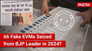 FACT CHECK: Viral Image Shows News Article about Fake EVMs Seized from BJP Leader amid 2024 Polls?