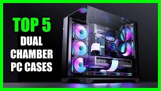 Top 5 Best Dual Chamber PC Case 2024 - Best PC Case 2024