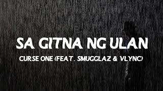 Sa Gitna Ng Ulan - Curse One (feat. Smugglaz & Vlync) | (Lyrics)