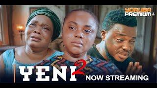 YENI 2 Latest Yoruba Movie 2025 | Joke Muyiwa | Brother Jacob | Oyindamola Sanni | Bimbo Oshin