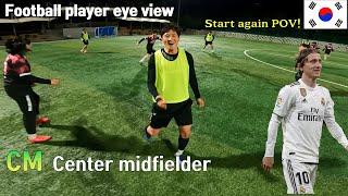 Footballer's Center Midfielder eye view.  Come back POV! Come back Korea!