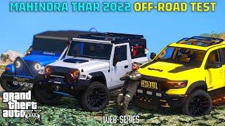 GTA 5 : OFF-ROAD TRIP WITH MAHINDRA THAR 2022 | WEB SERIES മലയാളം #395