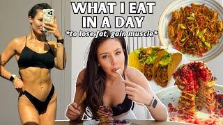 WHAT I EAT IN A DAY to lose fat