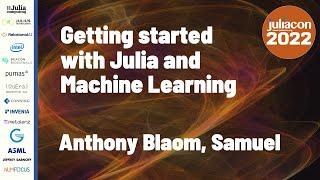 Getting started with Julia and Machine Learning | Anthony Blaom & Samuel | JuliaCon 2022