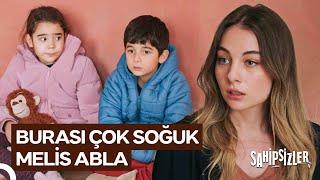 Melis, Soğukta Kalan Kardeşlere Yardım Etti | Sahipsizler 7. Bölüm