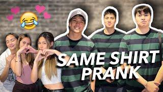 SAME SHIRT PRANK ON OUR BOYFRIENDS!