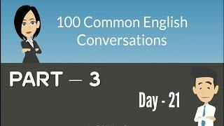 100 Common English Conversations - (PART - 03) -  Day  21 - 30 - English Conversation Practice,