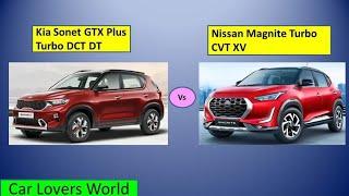 Kia Sonet vs Nissan Magnite | GTX Plus DCT DT vs CVT XV | Car Lovers World