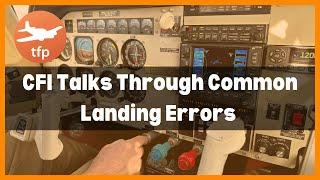 CFI Narrates Traffic Pattern - points out pilot mistakes in airplane control leading to bad landings