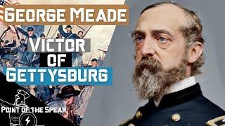 George Meade Union Commander at Gettysburg by Allen Guelzo