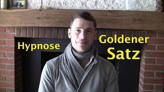 Hypnose-  der GOLDENE SATZ der auflösenden Hypnose