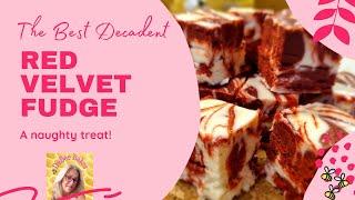 The Best Decadent Red Velvet Fudge