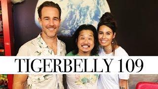 James Van Der Beek is our GW | TigerBelly 109