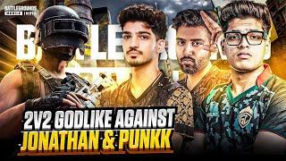 2v2 PRACTICE with ​GODLIKE!! ​ PLAYING AGAINST JONATHAN & PUNKK || RAxViPER || 