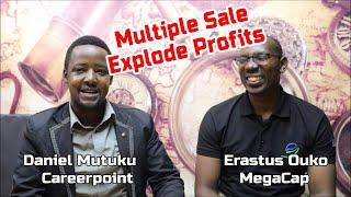 How to Multiply Sales and Explode Profits Daniel Mutuku and Erastus Ouko
