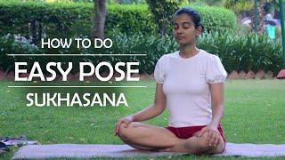 How To Do Easy Pose or Sukhasana | The Yoga Mile