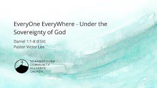 January 5, 2025 - EveryOne EveryWhere - Under the Sovereignty of God