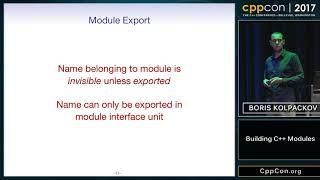 CppCon 2017: Boris Kolpackov “Building C++ Modules”