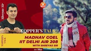 Topper's Talk: Madhav Goel IIT Delhi AIR 208 with Shreyas Sir | Vedantu JEE Enthuse English