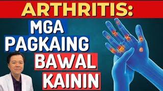 Arthritis: Mga Pagkaing Bawal Kainin. - By Doc Willie Ong (Internist and Cardiologist)