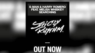 S-Man & Harry Romero ft. Melisa Whiskey - Searching