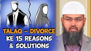 Talaq - Divorce Ke 15 Reasons & Solutions By Adv. Faiz Syed