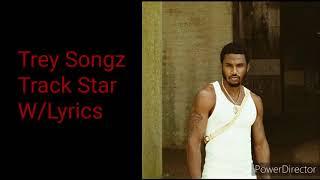 Trey Songz - Track Star (Lyrics On Screen)