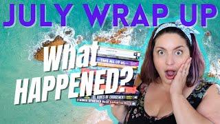 July Reading Wrap Up - So Many DNF's, Disappointments, Unexpected Hits