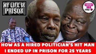 HOW AS A HIRED POLITICIAN'S HIT MAN I ENDED UP IN PRISON FOR 25 YEARS - MY LIFE IN PRISON -ITUGI TV