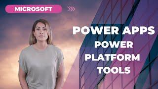 Empower Your Business with other Microsoft Power Platform Tools