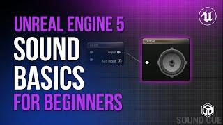 Unreal Engine 5 Sound Basics for Beginners: Getting Started