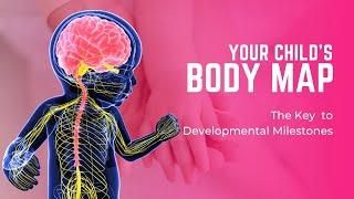 Your Child's Body Map: A Key to Movement and Development