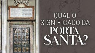 QUAL O SIGNIFICADO DA PORTA SANTA - JUBILEU 2025? – Pe. Alberto Gambarini