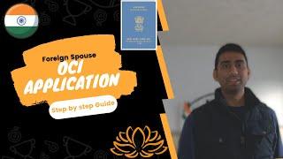 OCI Foreign Spouse Process Step by Step Guide (Overseas Citizen of India)