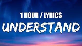 BoyWithUke - Understand (1 HOUR LOOP) Lyrics