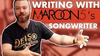 WHAT I LEARNED WRITING A SONG WITH MAROON 5 “Memories” SONGWRITER